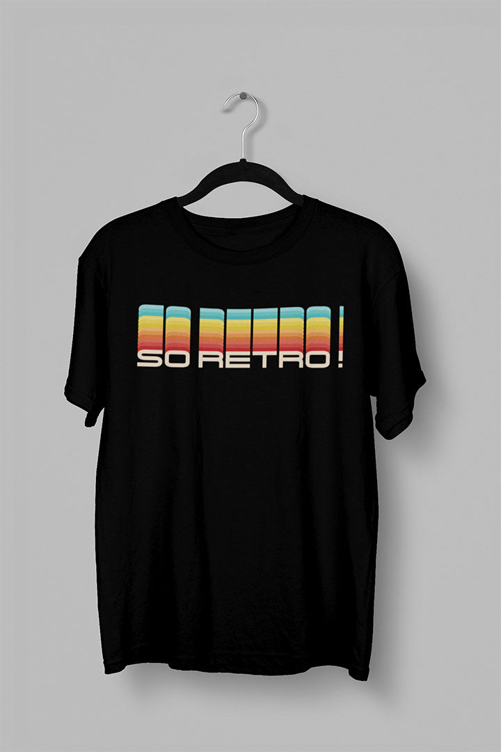 SO RETRO ! Unisex T-Shirt